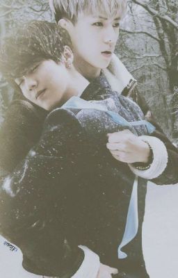 [Oneshot] [HunHan] Anh ấy luôn bên cạnh cậu!