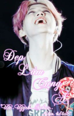 [Oneshot][HunHan][H] Đẹp lắm cưng à!