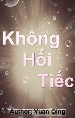 [ Oneshot KaiYuan] Không Hối Tiếc