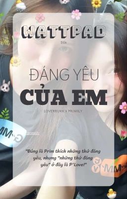 [Oneshot/PrimLove] Đáng Yêu Của Em