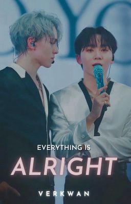 [Oneshot Series] ALRIGHT