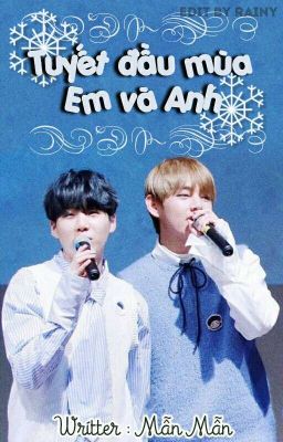 [Oneshot] TaeGi - Tuyết đầu mùa, em và anh