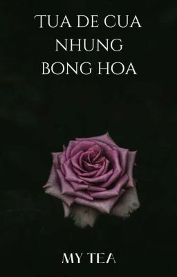 [Oneshot] Tựa Đề Của Những Bông Hoa 