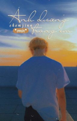 [Oneshot/Vmin] Ánh Dương Trong Em (Pjm.)