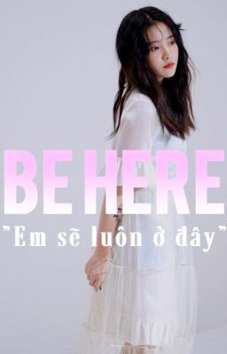 [Oneshot] Yerene - Be Here