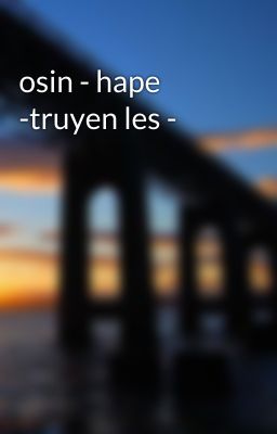 osin - hape -truyen les -