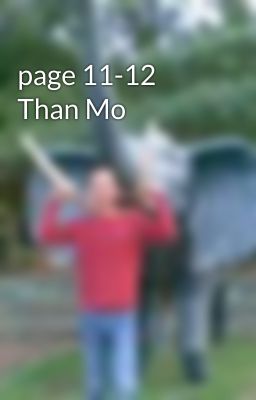 page 11-12 Than Mo