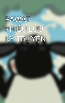 PAWAT PHIÊU LƯU KÝ TRUYỆN