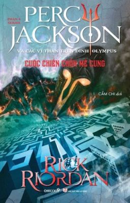 PERCY JACKSON TẬP 4: CUỘC CHIẾN CHỐN MÊ CUNG