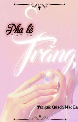 PHA LÊ TRẮNG