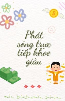 Phát trực tiếp khoe giàu 