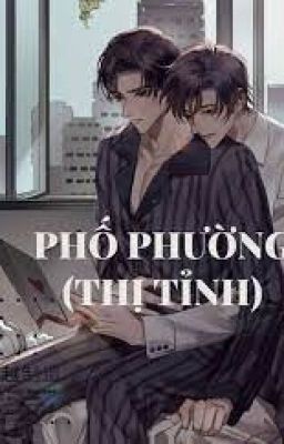 PHỐ PHƯỜNG (THỊ TỈNH) - LƯU THUỶ THUỶ