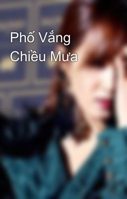 Phố Vắng Chiều Mưa