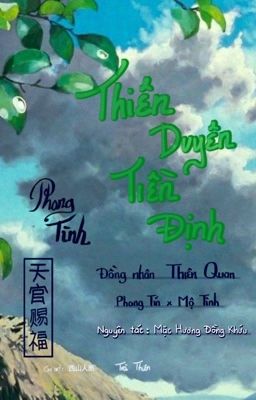 [ Phong Tình ] [TQTP] • Thiên Duyên Tiền Định