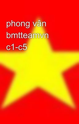 phong vân bmtteamvn c1-c5