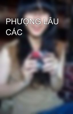 PHƯỢNG LÂU CÁC