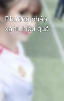 Phương pháp xạ trị hiệu quả