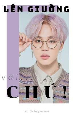 《pjm|| h》lên giường với chú