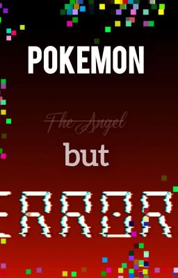 [Pokemon] Error - Lỗi