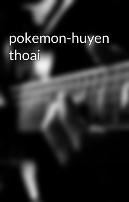 pokemon-huyen thoai