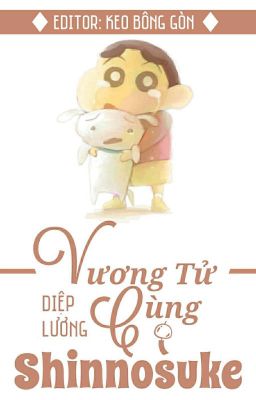 [ POT ] Vương tử cùng Shinnosuke (NP/BL)