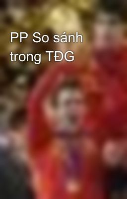 PP So sánh trong TĐG