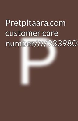 Pretpitaara.com customer care number////9339803022///