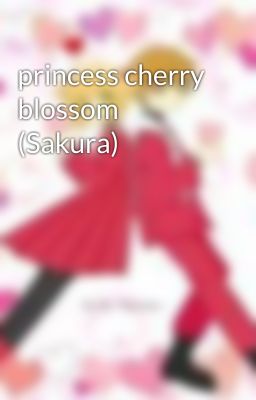 princess cherry blossom (Sakura)