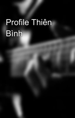 Profile Thiên Bình