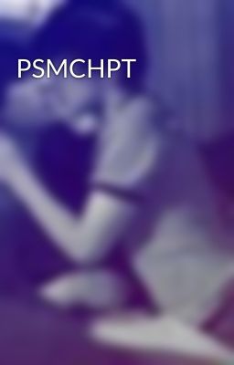 PSMCHPT