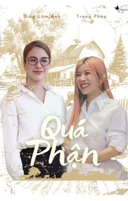 Quá Phận | Diệp Lâm Anh x Trang Pháp