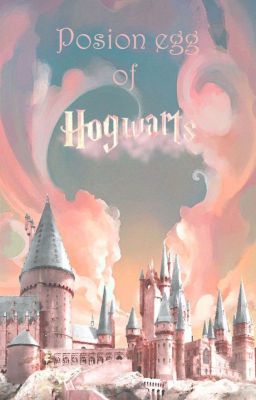 Quả trứng độc của Hogwarts