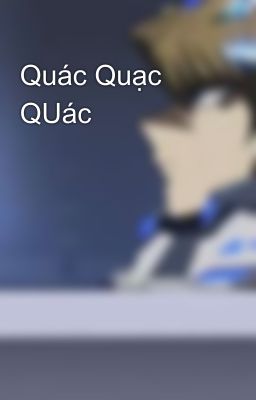 Quác Quạc QUác