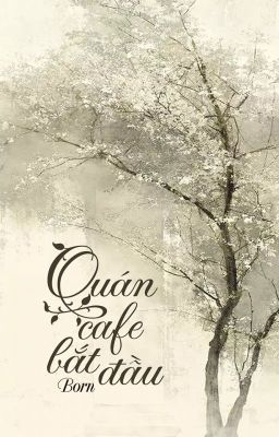 Quán cafe bắt đầu