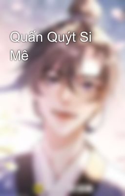 Quấn Quýt Si Mê