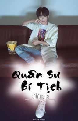 Quân Sư Bí Tịch [Shoftfic | Thiên Hoành - Hoàn]