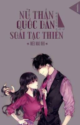 (Quyển 1)[Edit] Nữ thần quốc dân, soái tạc thiên