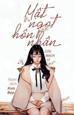 [Quyển 1] Mật Ngọt Hôn Nhân