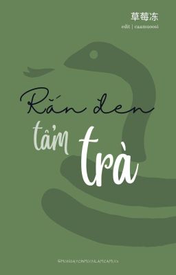 Rắn Đen Tẩm Trà