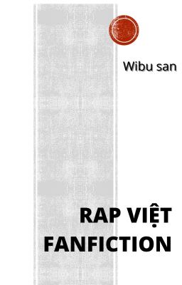 [RapViet] những shot nho nhỏ.