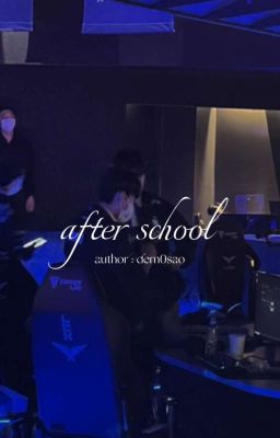 rasco's oneshot: after school