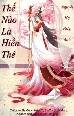 [Re-up] Thế Nào Là Hiền Thê