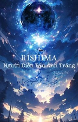 Rishima : Người Diễn Tấu Ánh Trăng