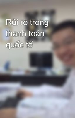 Rủi ro trong thanh toán quốc tế