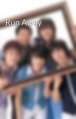 Run Away