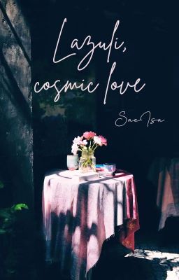 saeisa ✽ Lazuli, cosmic love