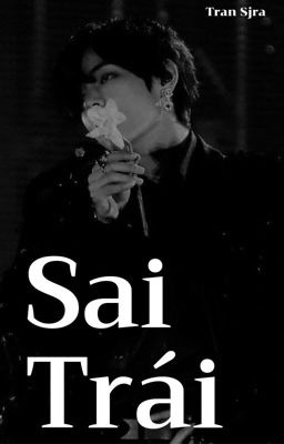 Sai Trái | Taehyung 