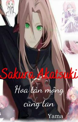 [Sakura Akatsuki] Hoa tàn mộng cũng tan