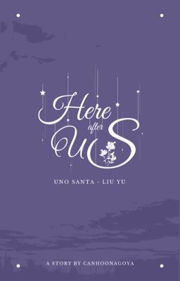 Santa x Lưu Vũ | Here, after, us