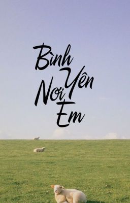 SanTakeo || Bình Yên Nơi Em